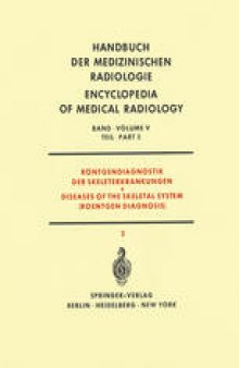 Röntgendiagnostik der Skeleterkrankungen Teil 3 / Diseases of the Skeletal System (Roentgen Diagnosis) Part 3