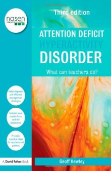 Attention Deficit Hyperactivity Disorder: What Can Teachers Do? (David Fulton   Nasen)