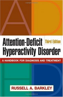 Attention-Deficit Hyperactivity Disorder, Third Edition: A Handbook for Diagnosis and Treatment