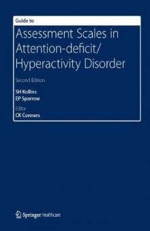 Guide to Assessment Scales in Attention-deficit Hyperactivity Disorder, 2nd Edition  