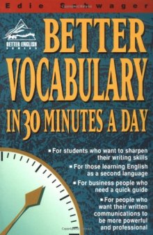 Better Vocabulary in 30 Minutes a Day (Better English Series)