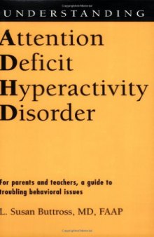 Understanding Attention Deficit Hyperactivity Disorder (Understanding Health and Sickness Series)  