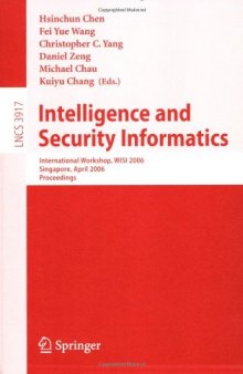 Intelligence and Security Informatics: International Workshop, WISI 2006, Singapore, April 9, 2006. Proceedings