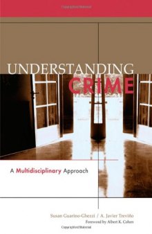 Understanding Crime: A Multidisciplinary Approach  