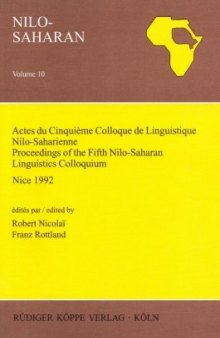 Actes du cinquieme Colloque de linguistique nilo-saharienne: 24-29 aout 1992, Universite de Nice-Sophia Antipolis (Nilo-Saharan) (French Edition)