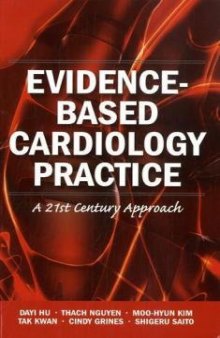 Evidence-Based Cardiology Practice: A 21st Century Approach