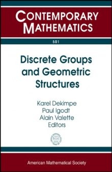 Discrete Groups and Geometric Structures: Workshop on Discrete Groups and Geometric Structures, With Applications Iii: May 26-30, 2008: Kortrijk, Belgium