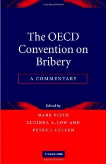 The OECD Convention on Bribery: A Commentary