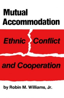 Mutual Accommodation: Ethnic Conflict and Cooperation