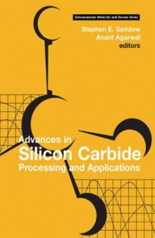 Advances in Silicon Carbide Processing and Applications (Semiconductor Materials and Devices Series)