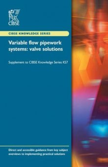 Variable flow pipework systems : valve solutions - supplement to ks7