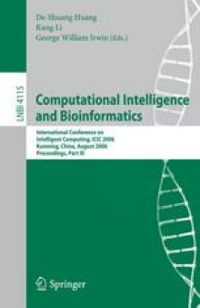 Computational Intelligence and Bioinformatics: International Conference on Intelligent Computing, ICIC 2006, Kunming, China, August 16-19, 2006. Proceedings, Part III