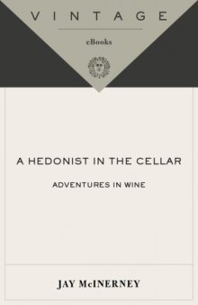 A Hedonist in the Cellar