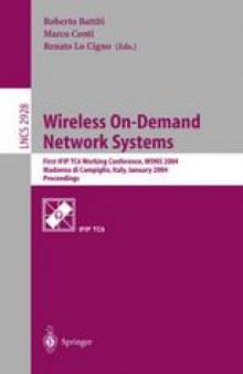 Wireless On-Demand Network Systems: First IFIP TC6Working Conference,WONS 2004, Madonna di Campiglio, Italy, January 21-23, 2004. Proceedings