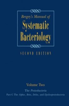 Bergey's Manual of Systematic Bacteriology 2nd Ed Vol 2 Proteobacteria Part C The Alpha-, Beta-, Delta and Epsilonproteobacteria