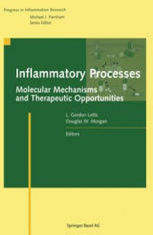 Inflammatory Processes:: Molecular Mechanisms and Therapeutic Opportunities