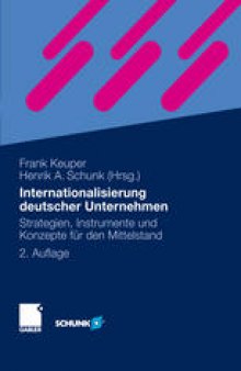 Internationalisierung deutscher Unternehmen: Strategien, Instrumente und Konzepte für den Mittelstand