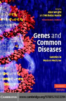Genes and Common Diseases. Genetics in Modern Medicine