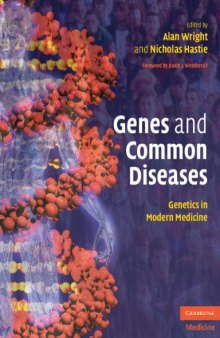 Genes and Common Diseases: Genetics in Modern Medicine