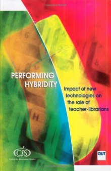 Performing Hybridity. Impact of New Technologies on the Role of Teacher–Librarians
