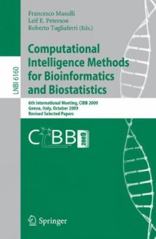 Computational Intelligence Methods for Bioinformatics and Biostatistics: 6th International Meeting, CIBB 2009, Genoa, Italy, October 15-17, 2009, Revised Selected Papers
