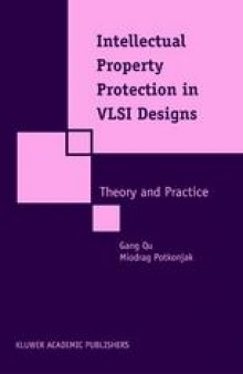 Intellectual Property Protection in VLSI Designs: Theory and Practice