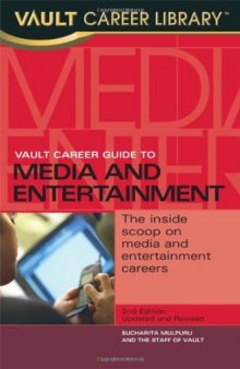 Vault Career Guide to Media and Entertainment (CDS) (Vault Career Guide to Media & Entertainment)