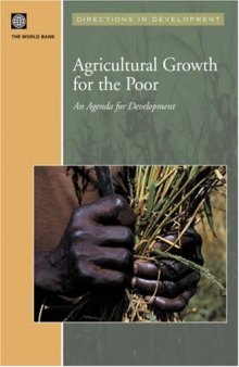 Agricultural Growth and the Poor: An Agenda for Development (Directions in Development)