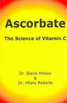 Ascorbate : the science of vitamin C