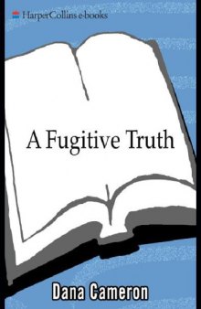 A Fugitive Truth