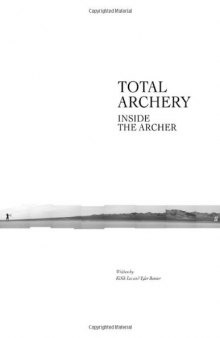 Total Archery: Inside the Archer