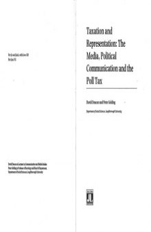 Taxation and Representation: Media, Political Communication and the Poll Tax (Acamedia Research Monograph)