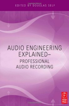 Audio Engineering Explained - For Professional Audio Recording