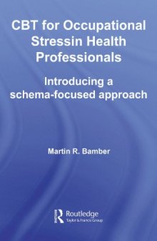 CBT for Occupational Stress in Health Professionals: Introducing a Schema-Focussed approach