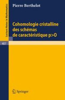 Cohomologie Cristalline des Schémas de Caractéristique p&gt;o