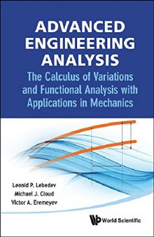 Advanced engineering analysis : the calculus of variations and functional analysis with applications in mechanics