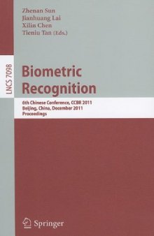 Biometric Recognition: 6th Chinese Conference, CCBR 2011, Beijing, China, December 3-4, 2011. Proceedings