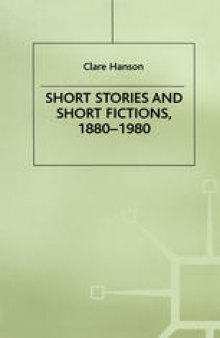Short Stories and Short Fictions, 1880–1980