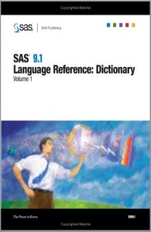 SAS 9.1.3 Language Reference: Dictionary, Volumes 1-4 ~ 2nd Edition
