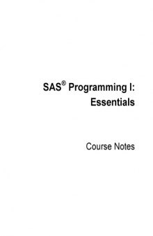 SAS programming I : essentials : course notes