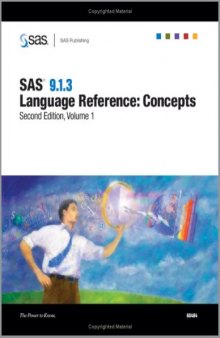 SAS(R) 9.1.3 Language Reference: Concepts, Second Edition, 2-Volume Set