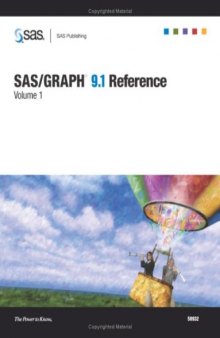 SAS/GRAPH 9.1 Reference, Volumes 1, 2, and 3 