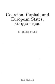 Coercion Capital and European States A D 990-1990