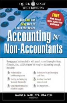 Accounting for Non-Accountants, 2E: The Fast and Easy Way to Learn the Basics