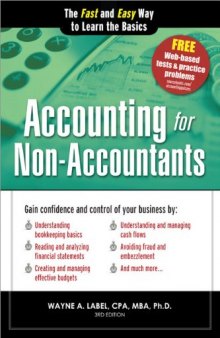 Accounting for Non-Accountants, 3E: The Fast and Easy Way to Learn the Basics