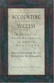 Accounting for success: a history of Price Waterhouse in America, 1890-1990