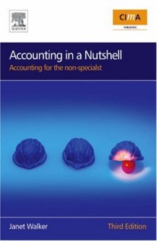 Accounting in a Nutshell, : Accounting for the non-specialist