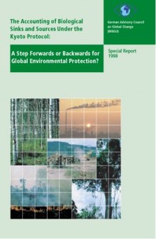 Accounting of biological sinks and sources under the Kyoto Protocol : a step forwards or backwards for global environmental protection?