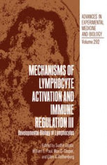 Mechanisms of Lymphocyte Activation and Immune Regulation III: Developmental Biology of Lymphocytes