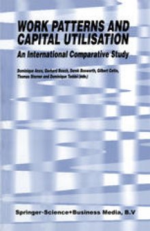 Work Patterns and Capital Utilisation: An International Comparative Study